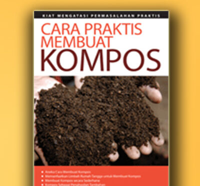 cara praktis membuat kompos