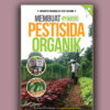 membuat pestisida organik